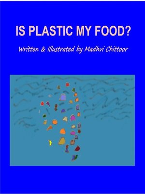 cover image of Is Plastic My Food?